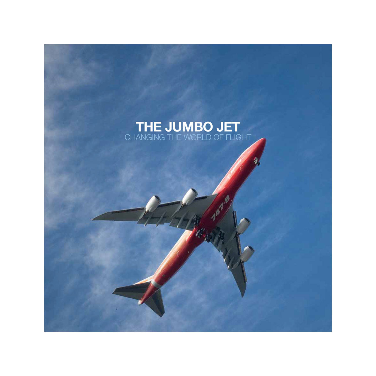 the-jumbo-jet-changing-the-world-of-flight