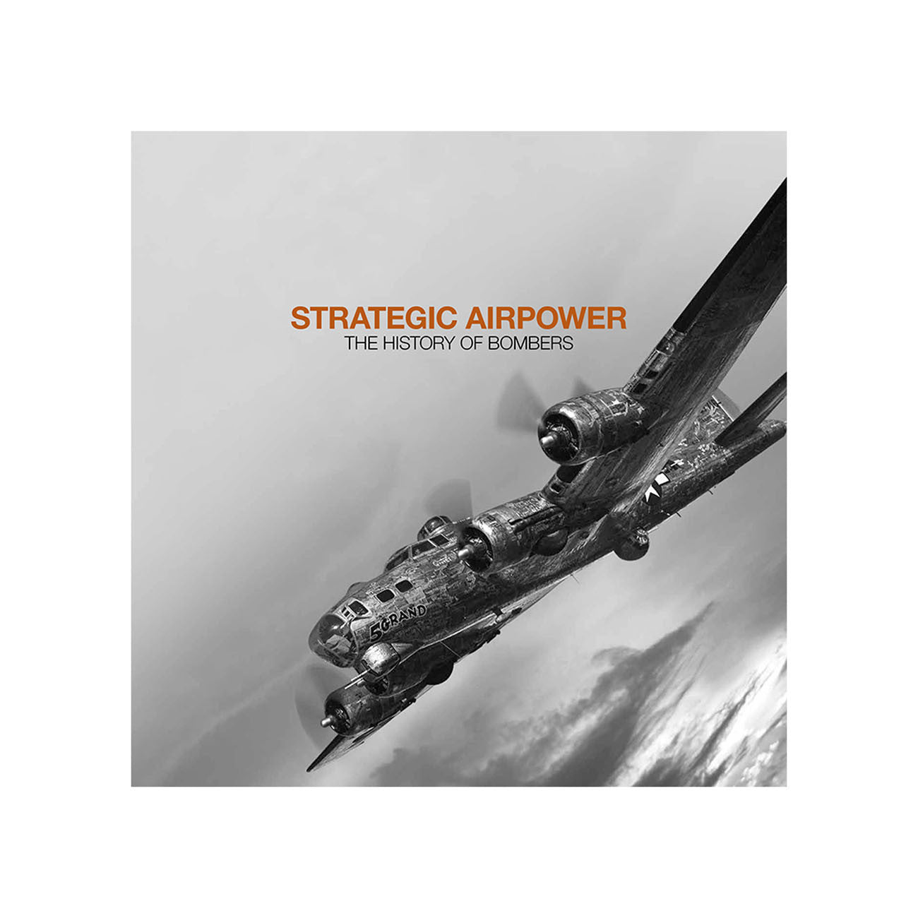 strategic-airpower-the-history-of-bombers